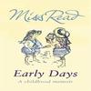 Early Days by Miss Read Paperback Book 9780752882208