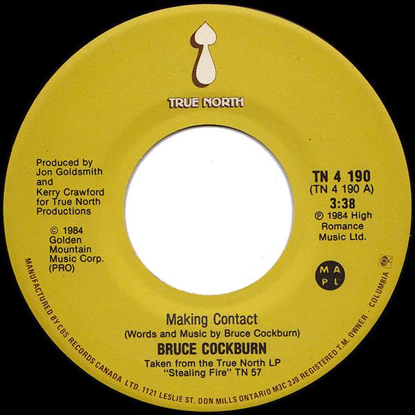7-дюймовая пластинка BRUCE COCKBURN Making Contact TN4190 True North 1984 Канада Рок Б/у