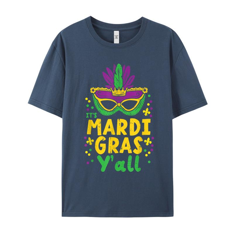 Its Mardi Gras Yall Mask Tshirt Normal Short Sleeve Newest Round Neck 100 Cotton Tees Letter Teeshirt Husband Valentine Day