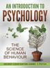 The An Introduction To Psychology : The Science of Human Behaviour Book