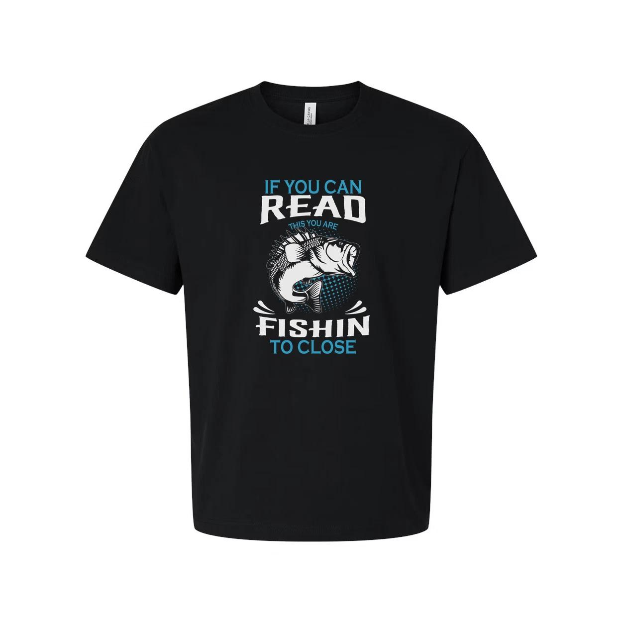 

Unisex Fishing Graphic Tee For Men And Women With If You Can Read This You Are F XL