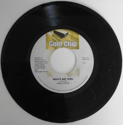 Disc de 7 inch GOLD VOICE / HAWKEYE - Who's Dat Girl / Long Gi La La NONE Cip de Aur Jamaica Reggae, Ska & Dub Folosit