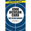 The Blind Barber (Dr Gideon Fell) 'A Master Magician . . . King of