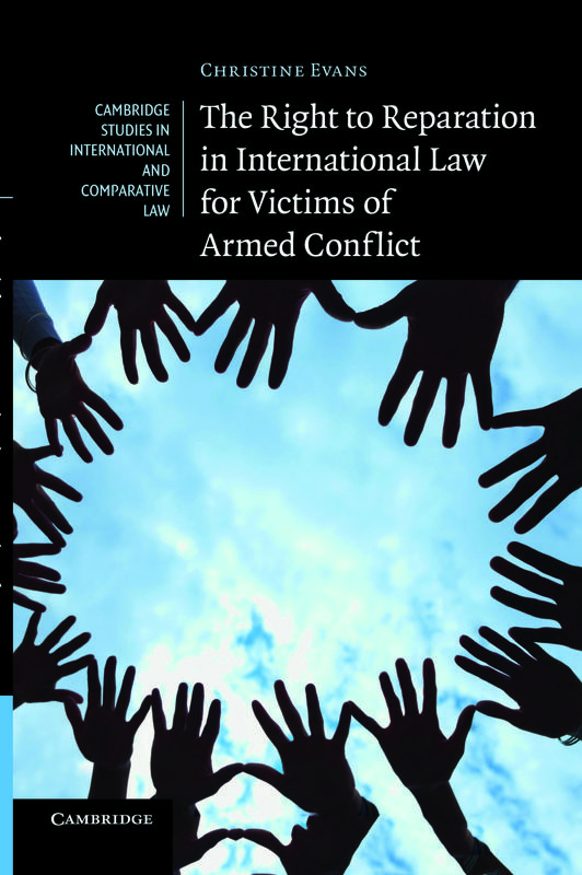 Kniha The Right To Reparation In International Law For Victims Of Armed Conflict by Christine Evans - Paperback