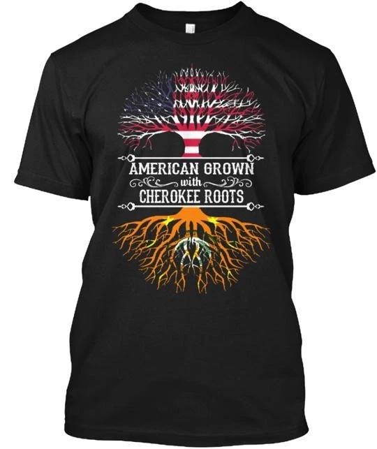 american Grown With Cherokee Roots TTshirt Made in the USA Size S to 5XL 4XL