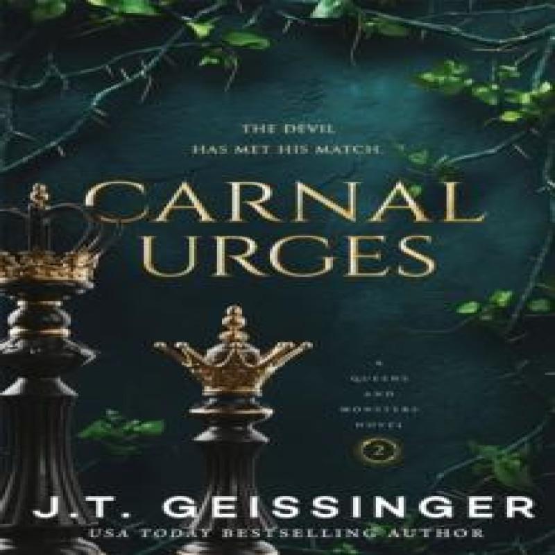 Carnal Urges by J. T. Geissinger Paperback Book 9781035077052