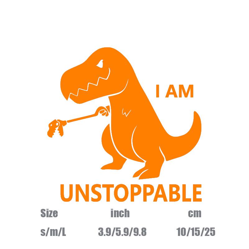"I AM UNSTOPPABLE"Dinosaur stickers,For Car Door And Window Decoration Stickers Car Accessories decal