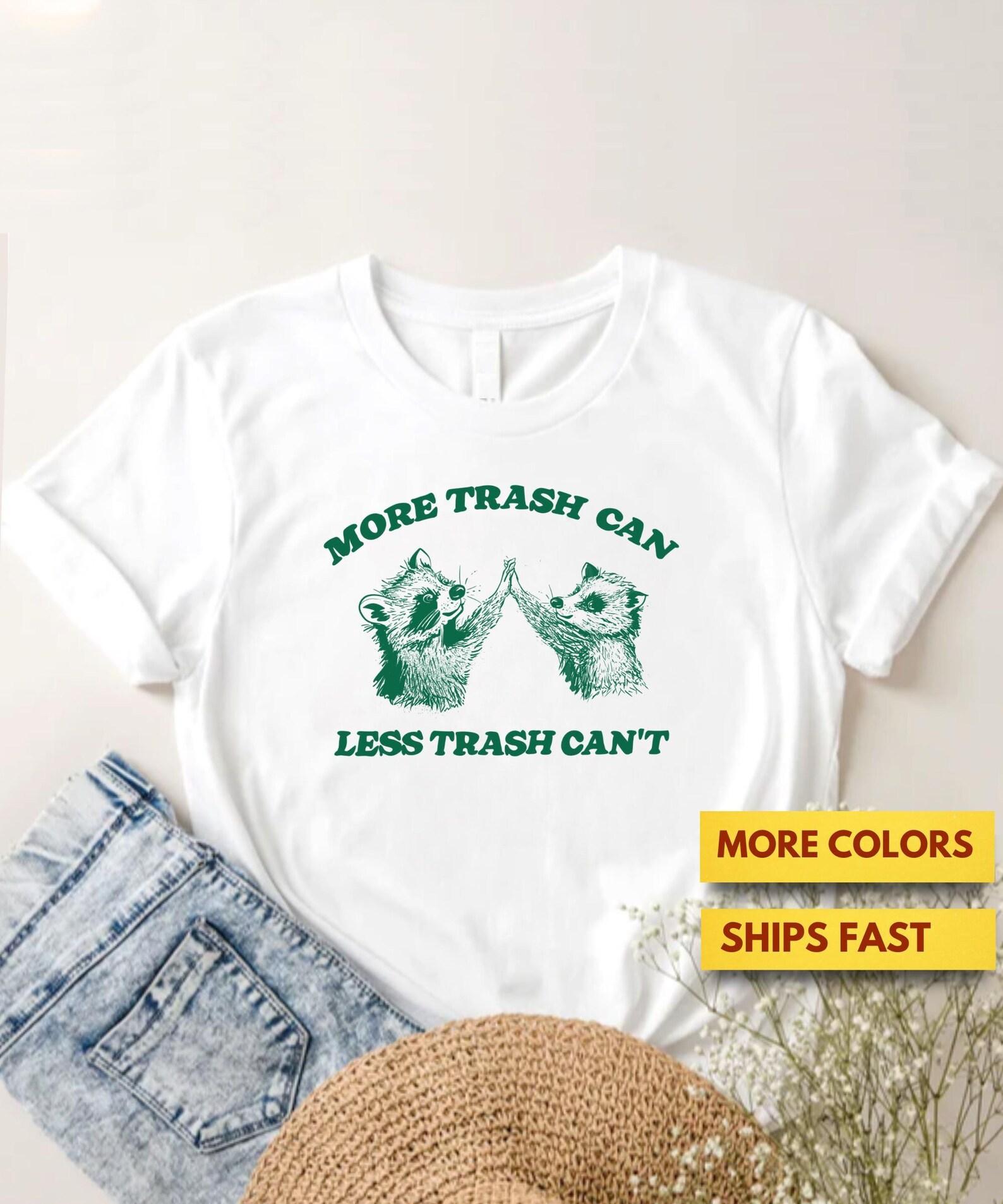 More Trash Can Less Trash Can t Racoon Opossum Premium T shirt, Funny Racoon Premium T shirt, Cute Animal Shirt, Funny Animal Meme Shirt M