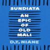 Sundiata An Epic of Old Mali by D.T. Niane Paperback Book 9781035905997