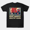 Make America Healthy Again Trump Kennedy 2024 Made In Australia T-Shirt