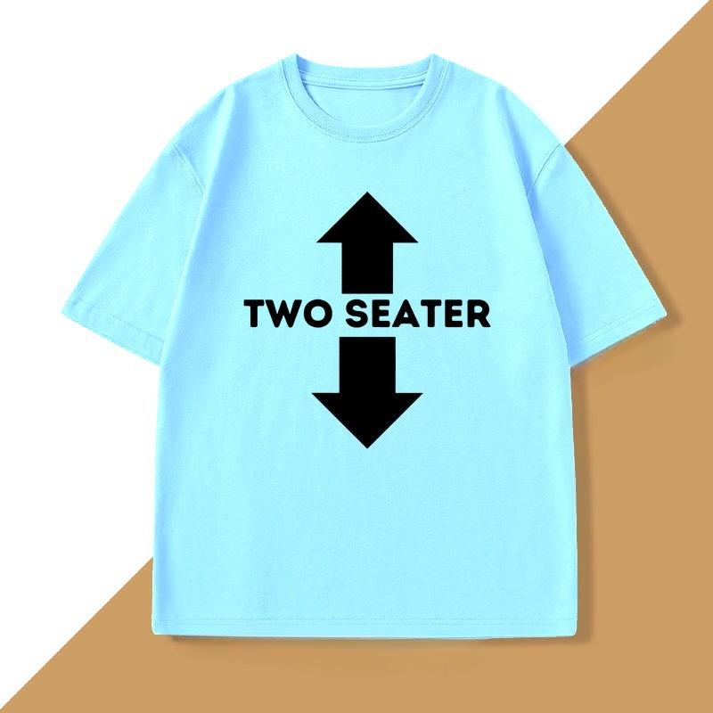Two Seater Funny Adult Humor Dad Joke T Shirts Graphic Cotton Short Sleeve Streetwear Tshirt Trendy Loose Round Neck Oversized