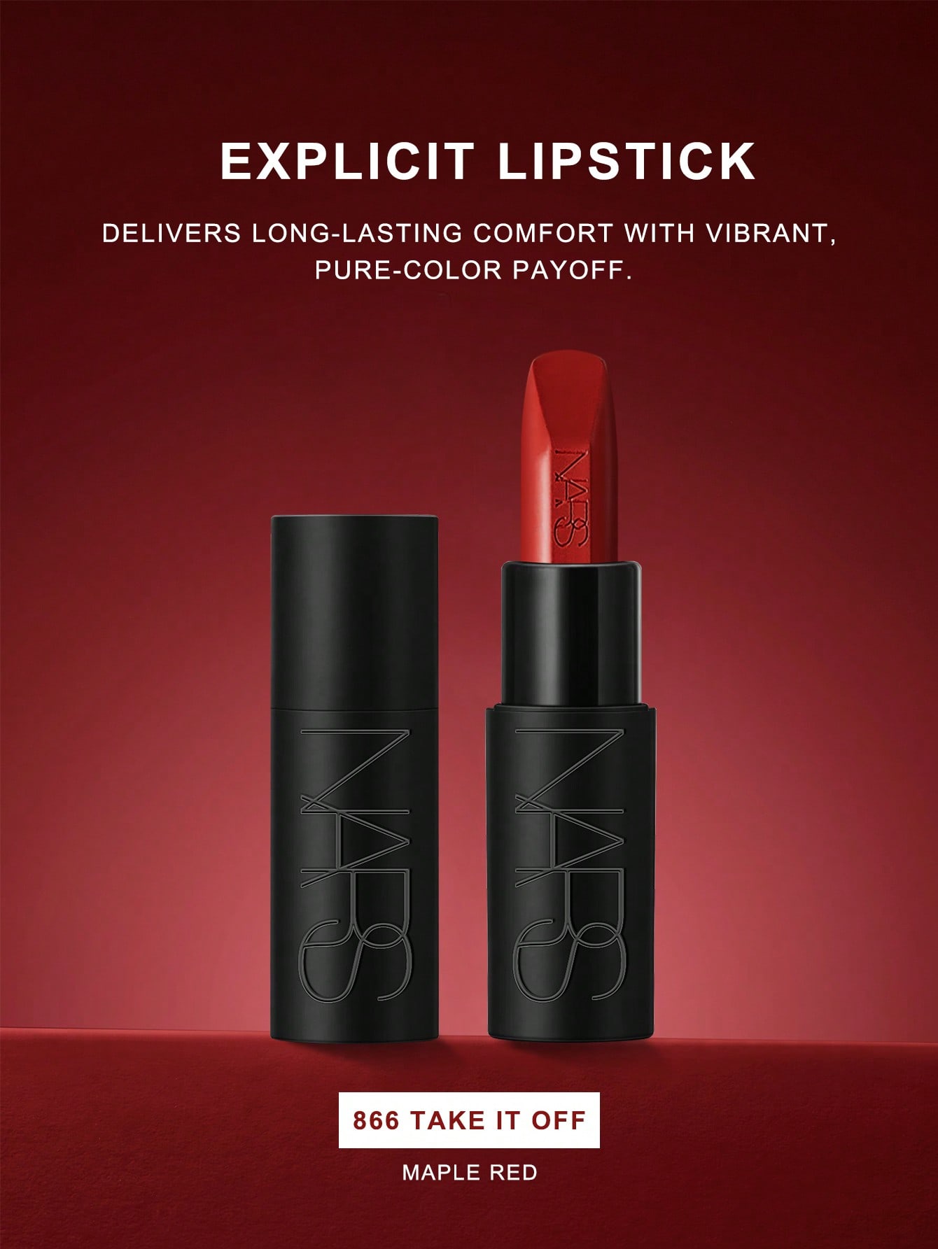 Nars Explicit Lipstick 3.8g - 802 NO SHAME | Кремовый насыщенный цвет #866