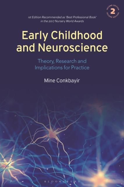 The Early Childhood and Neuroscience : Theory, Research and Implications for Practice Book