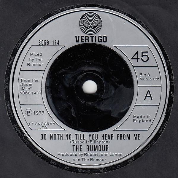

7inch Record RUMOUR - Do Nothing Till You Hear From Me 6059174 Vertigo 1977 UK Rock Used