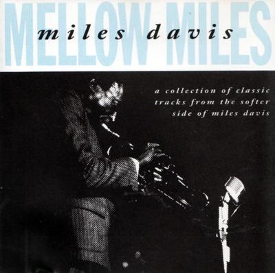 CD MILES DAVIS - Mellow Miles 4694402 Columbia 1991 UK Jazz Used
