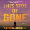 This Side of Gone by Saundra Mitchell Paperback Book 9780063439290