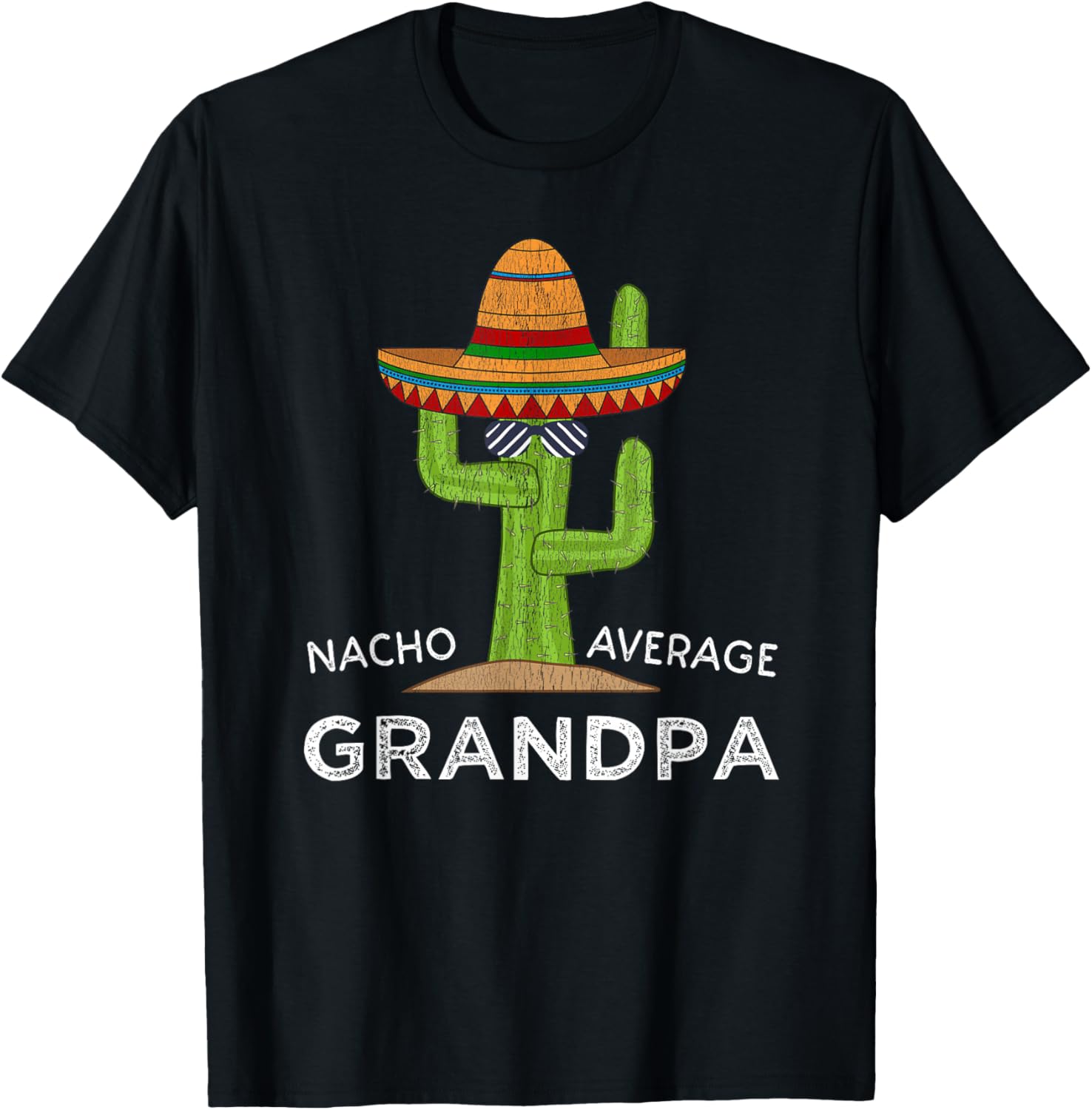 Nacho Average Grandpa Cactus Mexican Fiesta T-shirt XXXXL