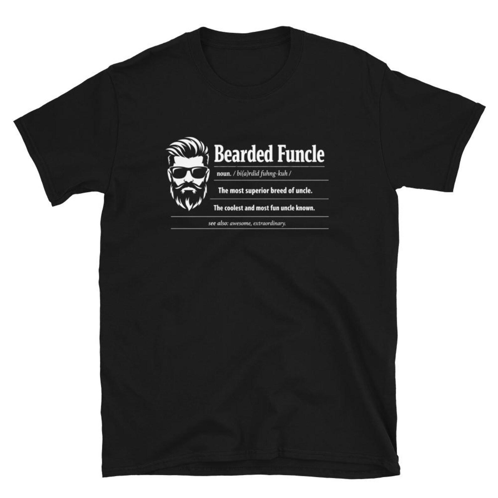 Bearded Funcle Definition T-Shirt, Funny Uncle Gift, Cool Bearded Uncle Graphic Tee, Fun Father s Day Gift 2XL