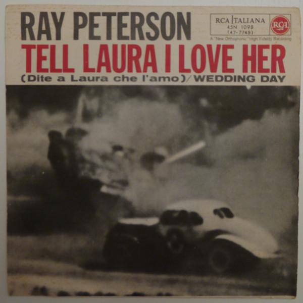 

7-дюймовая пластинка RAY PETERSON Tell Laura I Love Her Dite A Laur 45N1098 RCA Italiana 1960 Италия Поп Б/у