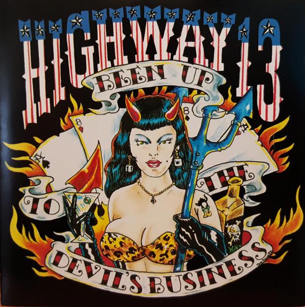 

CD HIGHWAY 13 Been Up To The Devils Business GH1060CD Get Hip Record 1997 США Рок Б/у