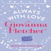 Always With Love by Giovanna Fletcher Paperback Book 9781405919180