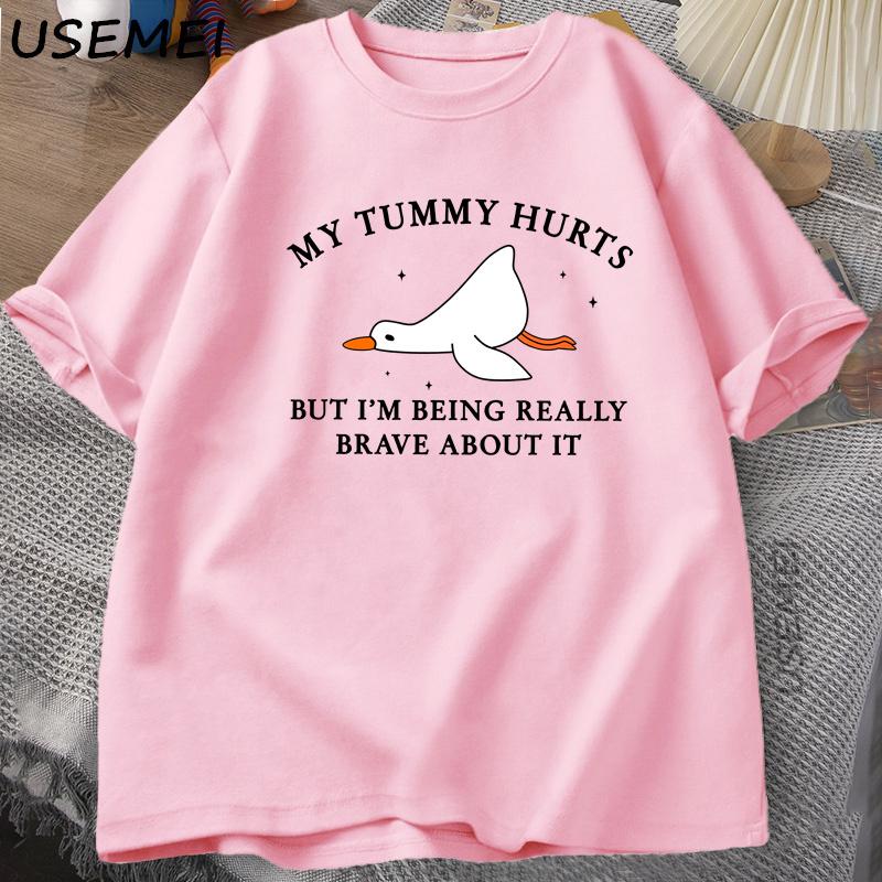 Unisexs Tshirt Funny My Tummy Hurts But Im Being Really Brave Silly Goose T Shirt Cotton Funny Loose Oversized Short Sleeved Tee