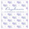 Daydream Deluxe Edition Hardcover by Hannah Grace Hardback Book 9781398553057