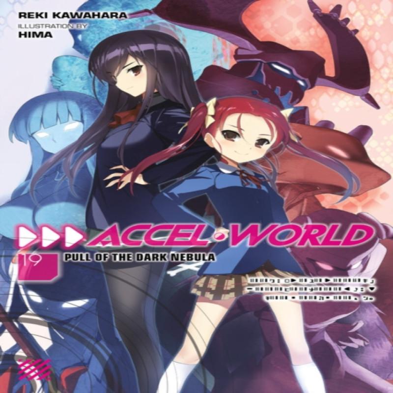 Accel World Vol. 19 Light Novel by Reki Kawahara Paperback Book 9781975332181