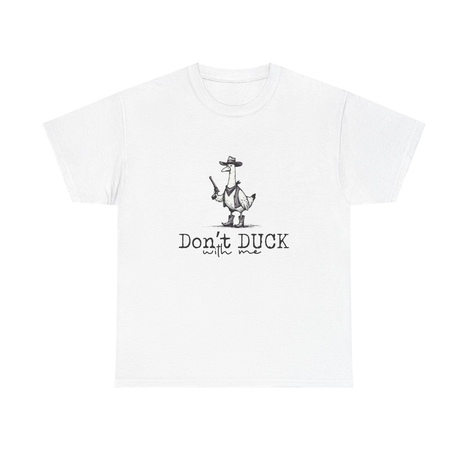 Dont Duck With Me Funny Graphic T Shirt Unisex Heavy Cotton Tee Gift L