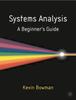 The Systems Analysis : A Beginner's Guide Book