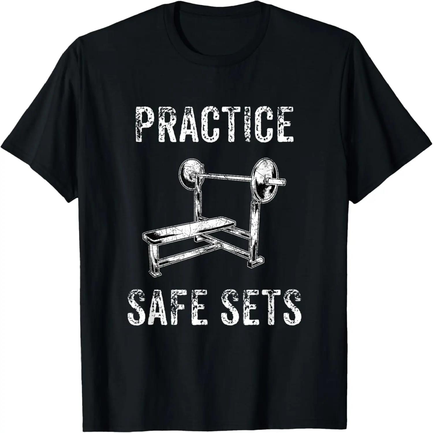 

Practice Safe Sets - Funny Bench Press T-Shirt Men Women XXXXXL чорний