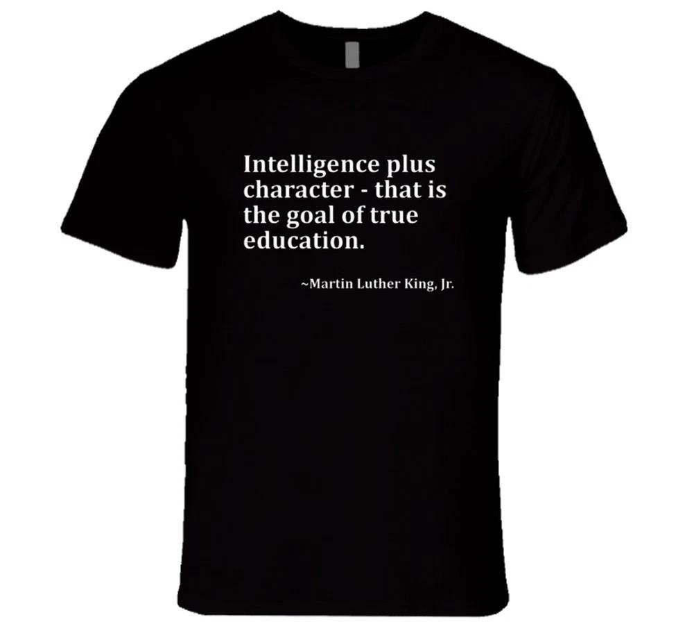 

Martin Luther King Jr Intelligence Plus Character Is The Goal Of True Education XL