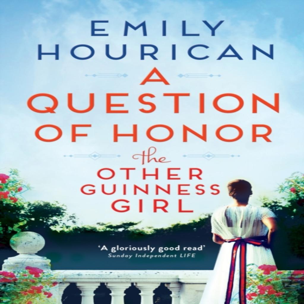 The Other Guinness Girl A Question of Honor by Emily Hourican Paperback Book 9781399707992