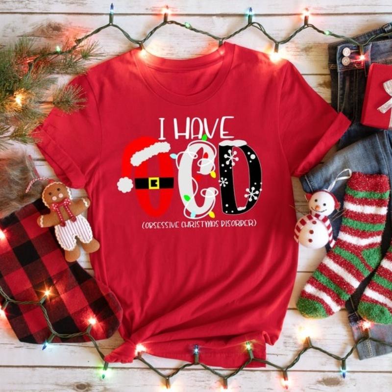 I Have OCDObsessive Christmas Disorder Shirt Christmas Family Top OCD Shirt Christmas Gift Fashion High Quality Cotton Tees S