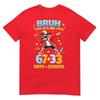 Bruh Its My 67 33 Days Of School Boys 100th Day Of School Tshirt