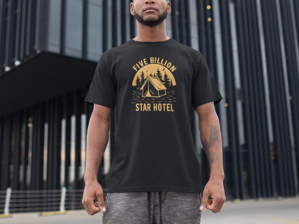 

Five Billion Star Hotel T-Shirt Funny Camping Gift for Men Women Tent Outdoor M