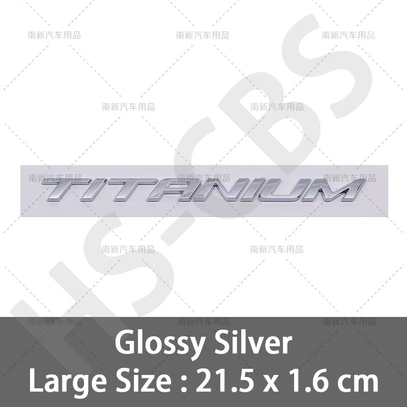 3D ABS Big Small Size TITANIUM Letter Emblem Rear Trunk Logo Badge For Ecosport Fiesta Focus Mondeo Edge Escape Kuga Galaxy