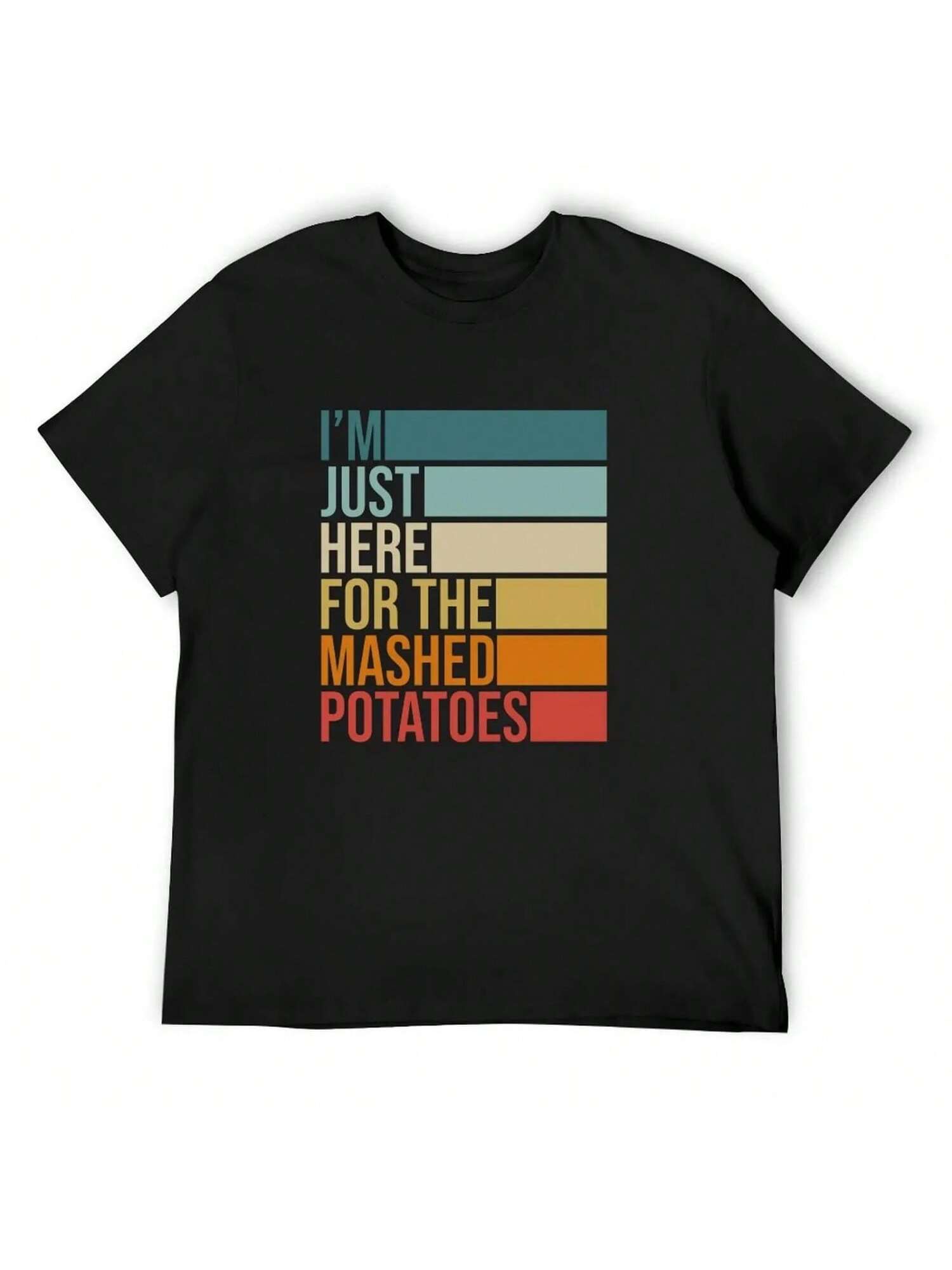 I m Just Here For The Mashed Potatoes Funny Sarcastic Christmas Xmas T-Shirt Oversized T Shirt Anime Figures Shirts unisex S разноцветный