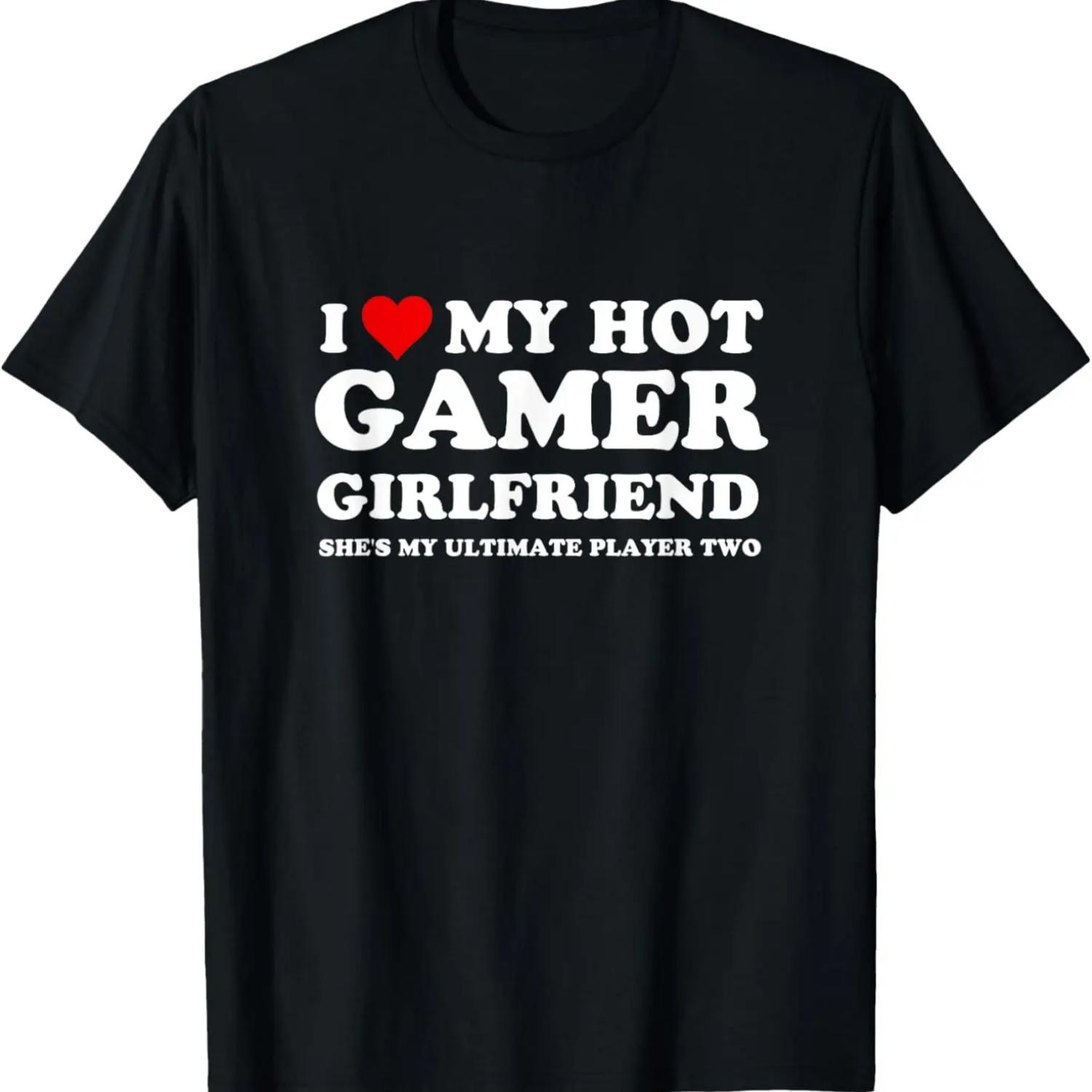I Love My Hot Gamer Girlfriend Funny Saying Girlfriend T-Shirt XXXXXL чёрный