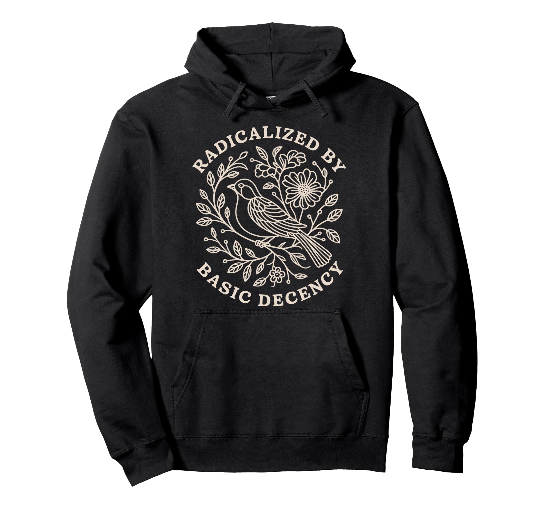 

Radicalized By Basic Decency Dove Peace Funny Retro Hoodie