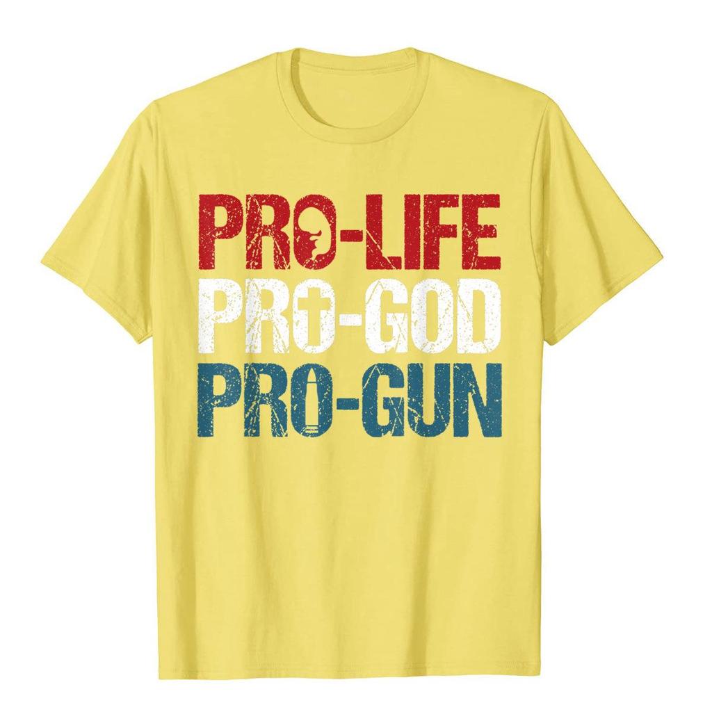 Pro Life Pro God Pro Gun Shirt Usa Patriot Birthday Gift Tshirt Cotton Holiday Tops Shirt Oversized Unisexs T Shirts Preppy