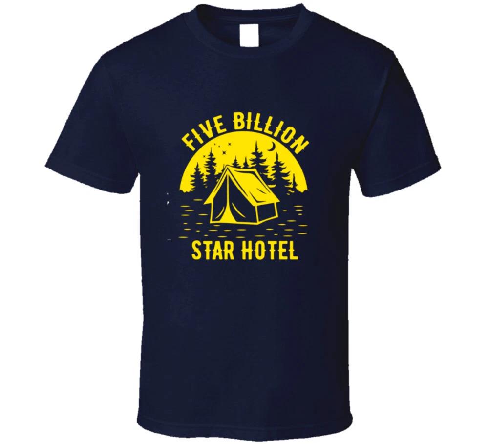

Five Billion Star Hotel Funny Gift Camping Outdoors T Shirt L