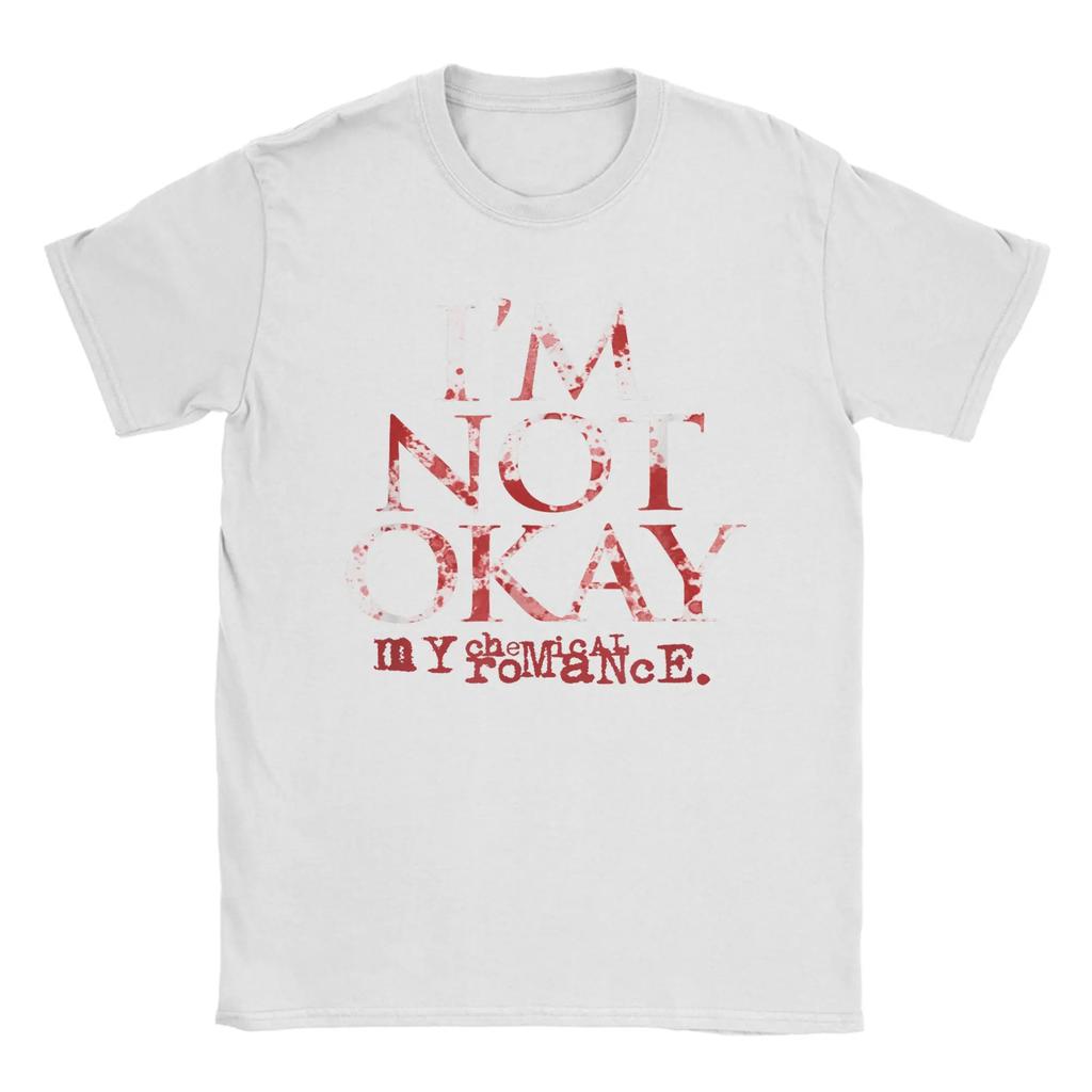 I'm Not Ok My Chemical Romance Men Women T Shirt Vintage Tee Shirt Short Sleeve Round Neck T-Shirt Cotton Clothes