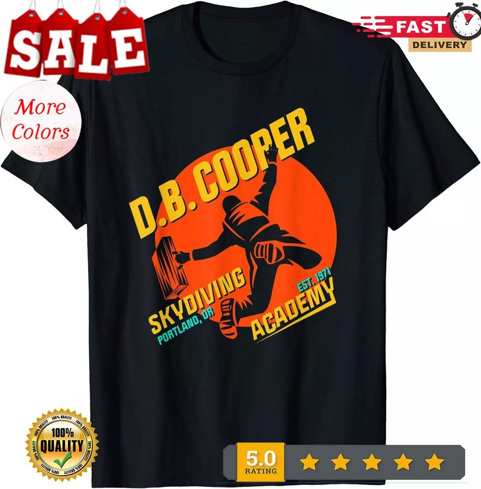 2025/NEW LIMITED Funny D.B. Cooper T-Shirt DB Cooper Skydiving Academy T-Shirt S Unisex T-Shirt S