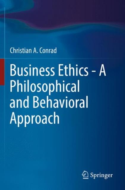 The Business Ethics - A Philosophical and Behavioral Approach Book