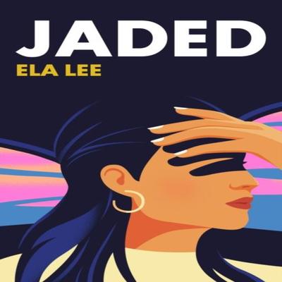 Jaded by Ela Lee Hardback Book 9781787303669