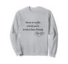 Never To Suffer" Edgar Allan Poe Quote Design Sweatshirt