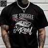 2026 Men T Shirt The Struggle Is Reel Fishing Graphic Motorcycle T-Shirt Men‘s Summer Short Sleeve Tops Tee