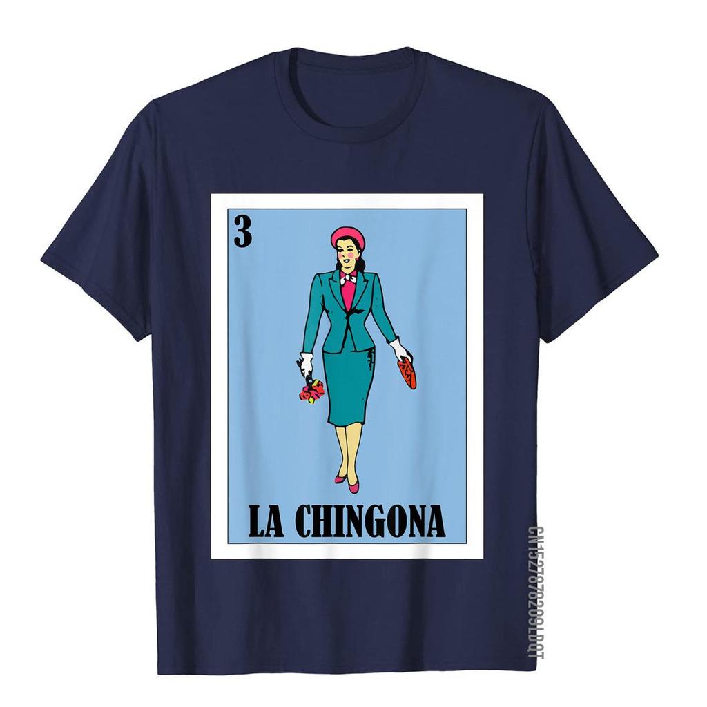 La Chingona Lottery Gift  Mexican Lottery La Chingona TShirt Classic Chinese Style T Shirts Cotton Unisex T Shirt Youthful