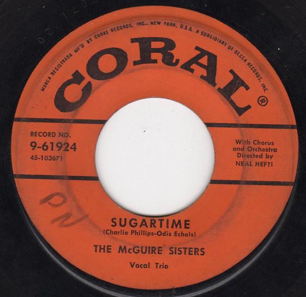 7inch Record MCGUIRE SISTERS - Sugartime 961924 Coral 1957 US Pop Used